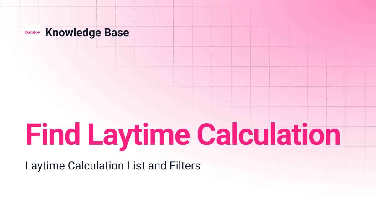 Find Laytime Calculation | Release 5.36 | Knowledge Base