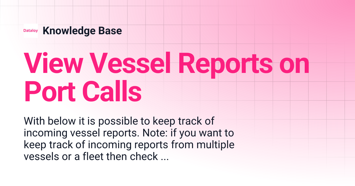 View Vessel Reports on Port Calls | Release 5.38 | Knowledge Base
