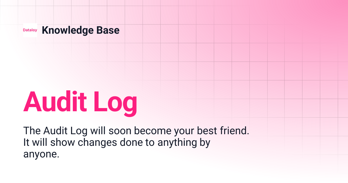 Audit Log | Release 6.36 | Knowledge Base
