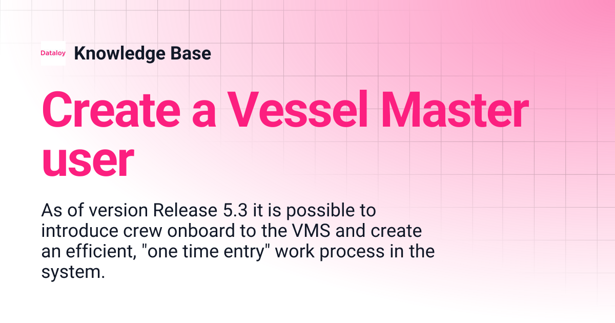 Create a Vessel Master user | Release 6.39 | Knowledge Base