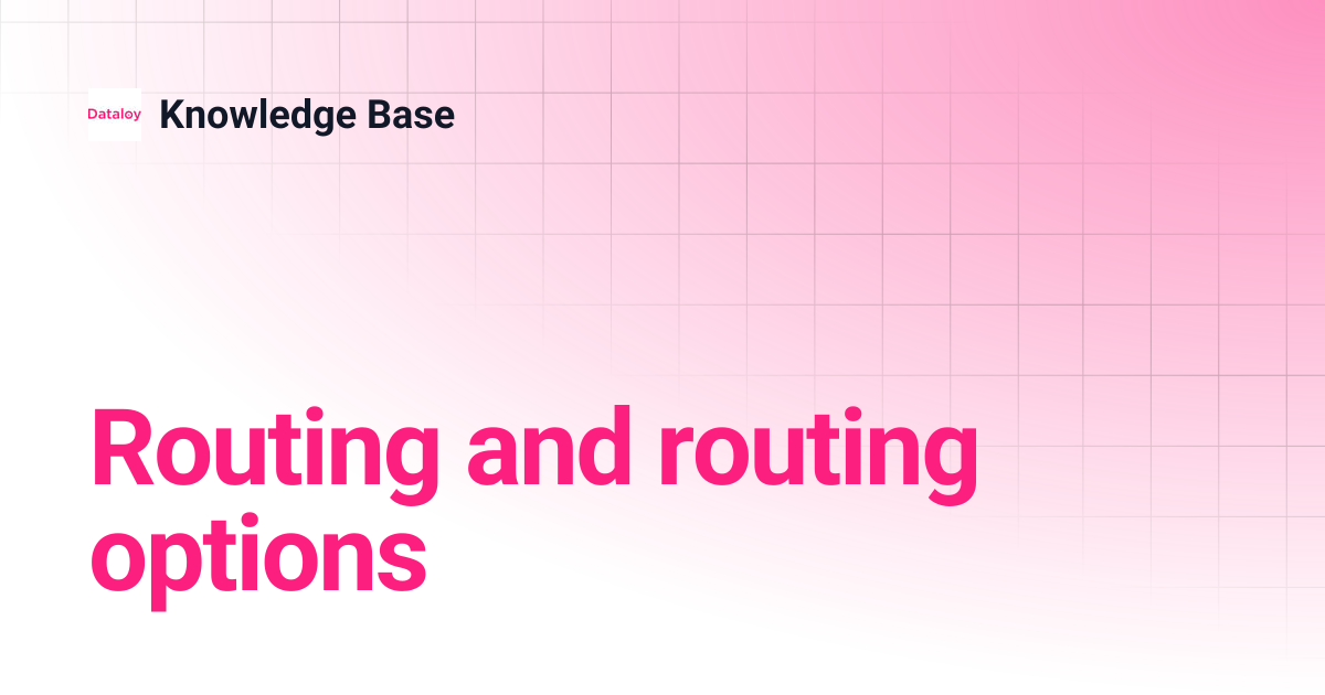 Routing and routing options | Release 8.20 | Knowledge Base