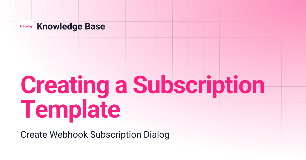 Creating a Subscription Template | Release 8.20 | Knowledge Base