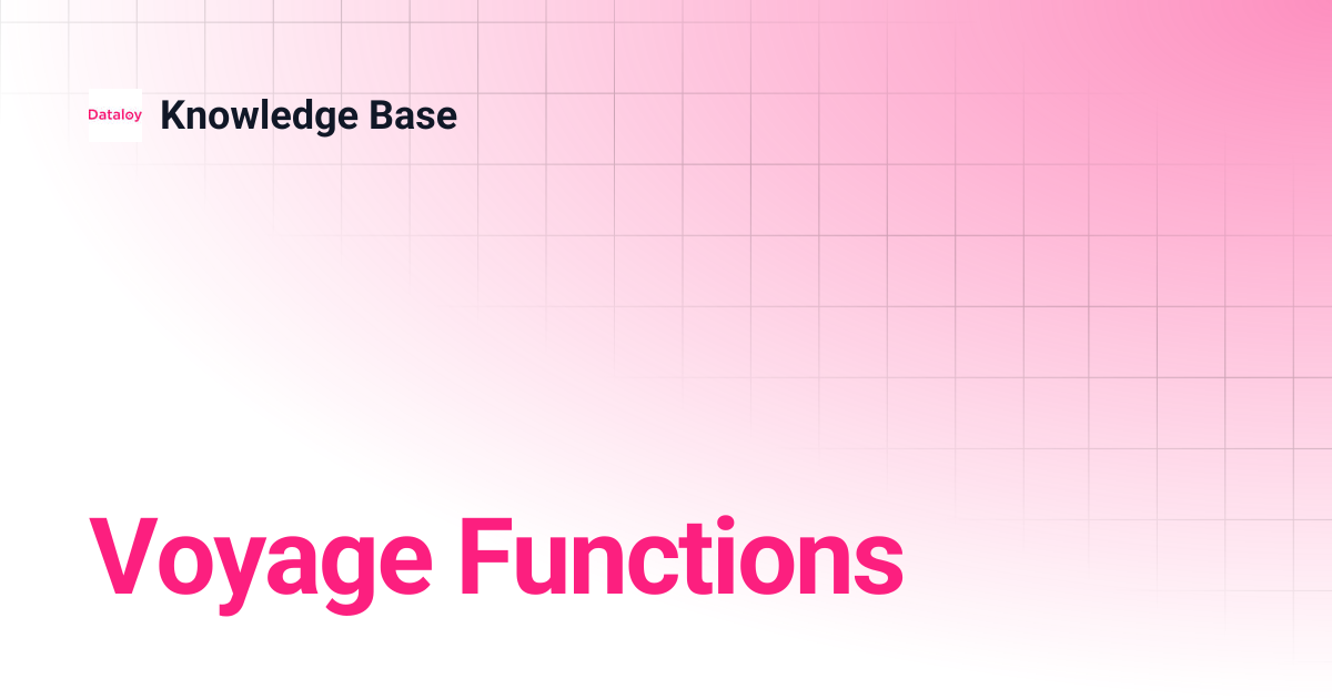 Voyage Functions | Release 8.21 | Knowledge Base