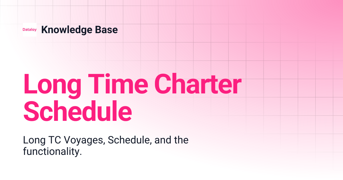 Long Time Charter Schedule | Knowledge Base