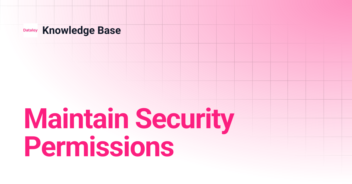 Maintain Security Permissions | Knowledge Base