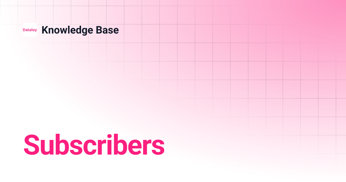 Subscribers | Knowledge Base