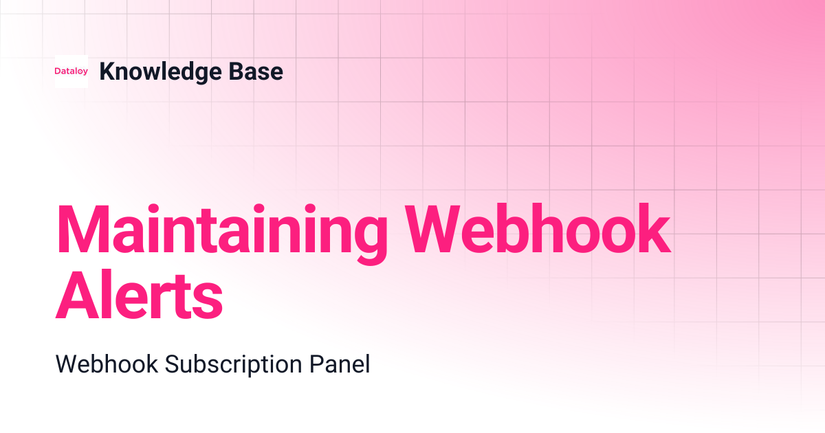 Maintaining Webhook Alerts | Knowledge Base