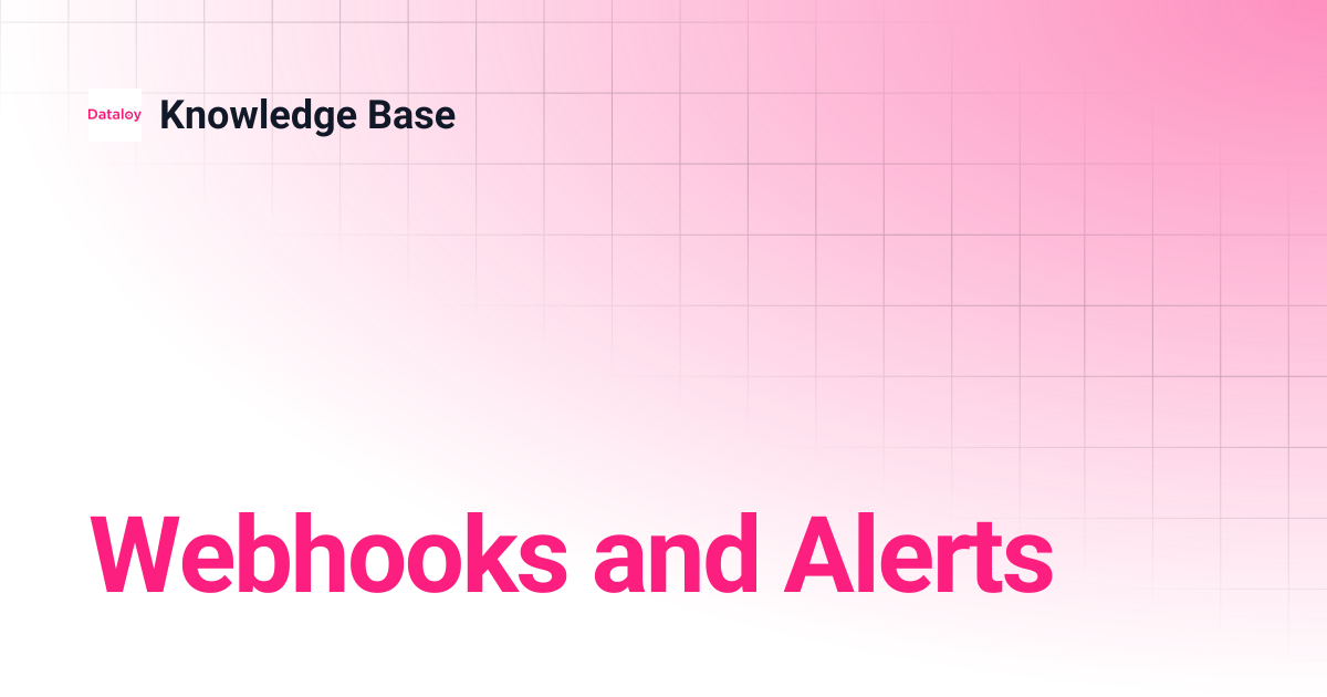 Webhooks and Alerts | Knowledge Base